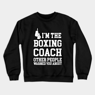 Boxing coach Crewneck Sweatshirt